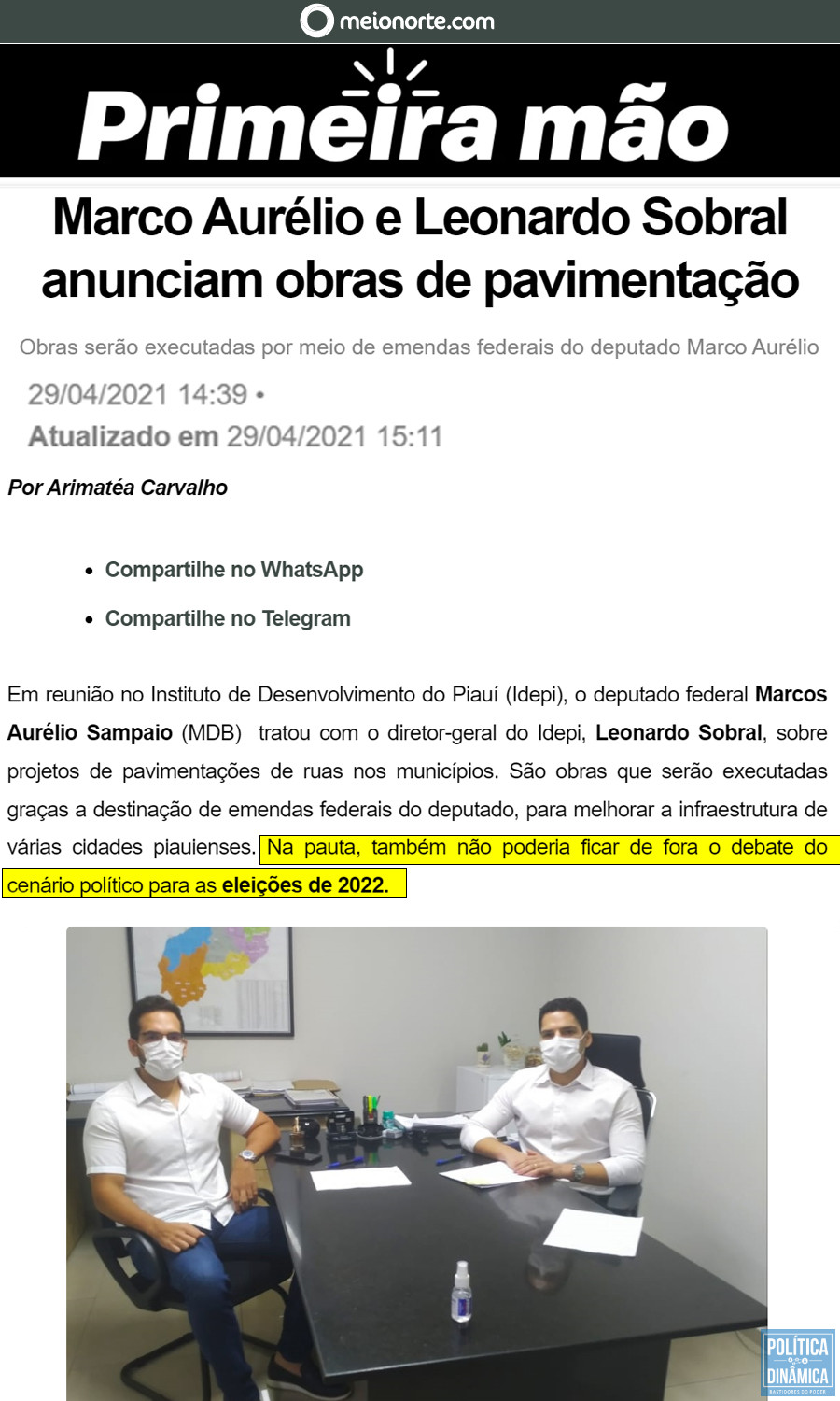 Em 2021, o jornalista Arimatéia Carvalho publicou a informação de que tratando de emendas parlamentares, Marco Aurélio também tratava das eleições deste ano com Leonardo Sobral, diretor-geral do IDEPI (imagem: reprodução)