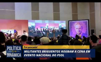 Militantes briguentos roubam a cena em evento do Psol