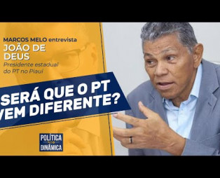 João de Deus - Qual é o PT que veremos nas Eleições de 2026?