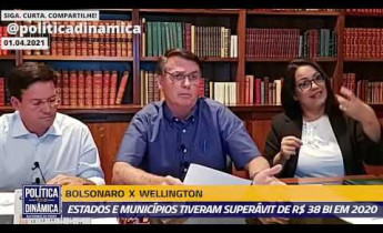 Bolsonaro x Wellington: presidente cobra que governador complemente auxílio emergencial