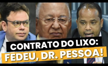 Doutor Pessoa vai se lascar? Contrato do lixo começa a feder dentro e fora da Prefeitura!